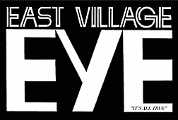 East Village Eye - It's All True