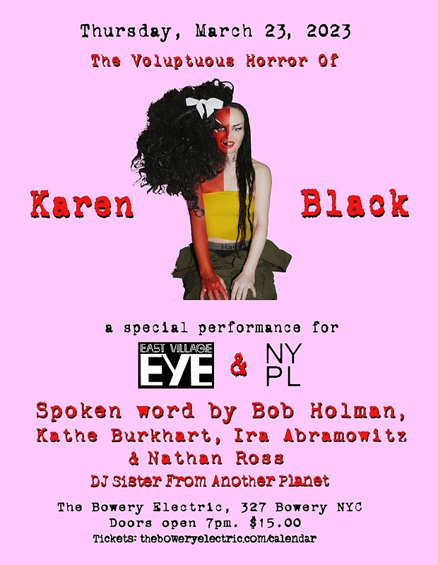 The Voluptuous Horror of Karen Black - a Special Performance for East Village Eye @ New York Public Library - Thur, Mar 23, 2023 @ Bowery Electric, 327 Bowery NYC